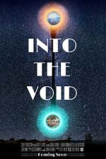 Watch Into the Void Putlocker