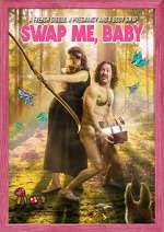 Watch Swap Me, Baby Putlocker