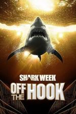 Watch Shark Week: Off the Hook Putlocker