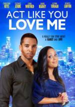 Watch Act Like You Love Me Putlocker