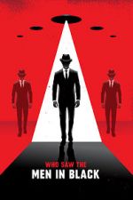 Watch Who Saw the Men in Black Putlocker