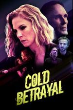 Watch Cold Betrayal Putlocker