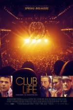Watch Club Life Putlocker
