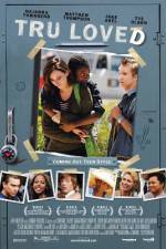 Watch Tru Loved Putlocker