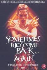 Watch Sometimes They Come Back... Again Putlocker