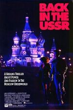 Watch Back in the U.S.S.R. Putlocker