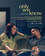 Watch Only We Know Putlocker