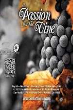 Watch A Passion for the Vine Putlocker