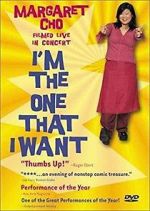 Watch Margaret Cho: I\'m the One That I Want Putlocker