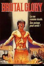 Watch Brutal Glory Putlocker