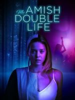 Watch My Amish Double Life Putlocker