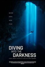 Watch Diving Into The Darkness Putlocker