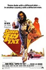 Watch Super Fly T.N.T. Putlocker