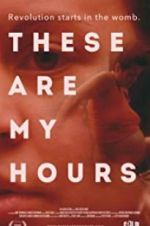 Watch These Are My Hours Putlocker