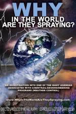 Watch WHY in the World Are They Spraying Putlocker