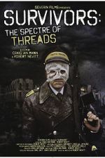 Watch Survivors: The Spectre of Threads Putlocker
