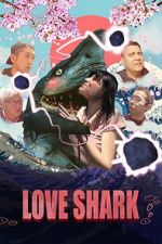 Watch Love Shark Putlocker