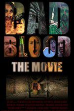 Watch Bad Blood The Movie Putlocker