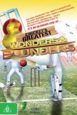 Watch Cricket's Greatest Blunders &amp; Wonders Putlocker