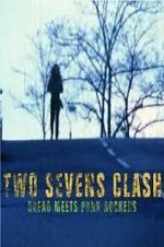Watch Two Sevens Clash: Dread Meets Punk Rockers Putlocker