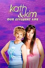 Watch Kath & Kim: Our Effluent Life Putlocker