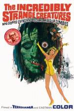 Watch The Incredibly Strange Creatures Who Stopped Living and Became Mixed-Up Zombies Putlocker