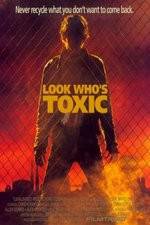 Watch Look Whos Toxic Putlocker