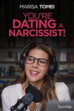 Watch You\'re Dating a Narcissist! Putlocker