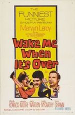 Watch Wake Me When It\'s Over Putlocker