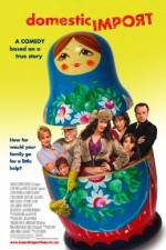 Watch Domestic Import Putlocker