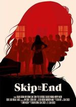 Watch Skip to the End Putlocker