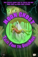 Watch Moon Ghost: Tales From the UnderMoon Putlocker