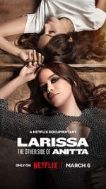 Watch Larissa: The Other Side of Anitta Putlocker