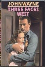 Watch Three Faces West Putlocker