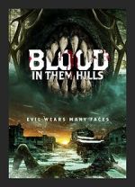 Watch Blood in Them Hills Putlocker