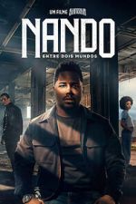 Watch Nando Between Two Worlds - A Sintonia Film Putlocker