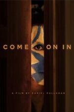 Watch Come on In Putlocker