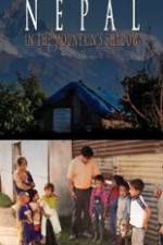 Watch Nepal, in the Mountain's Shadow Putlocker