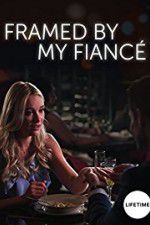 Watch Framed by My Fiancé Putlocker