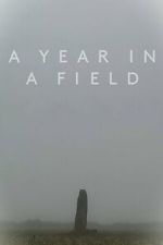 Watch A Year in a Field Putlocker