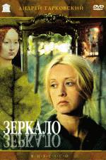Watch The Mirror (Zerkalo) Putlocker