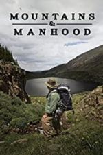 Watch Mountains &amp; Manhood Putlocker