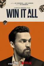 Watch Win It All Putlocker