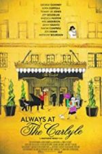 Watch Always at The Carlyle Putlocker