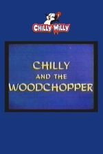 Watch Chilly and the Woodchopper Putlocker