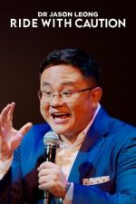Watch Dr Jason Leong: Ride with Caution Putlocker