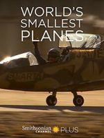 Watch World\'s Smallest Planes Putlocker
