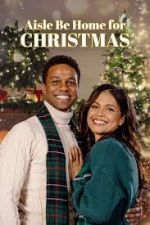 Watch Aisle Be Home for Christmas Putlocker