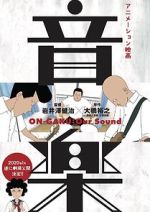 Watch On-Gaku: Our Sound Putlocker