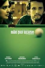 Watch Não Por Acaso Putlocker